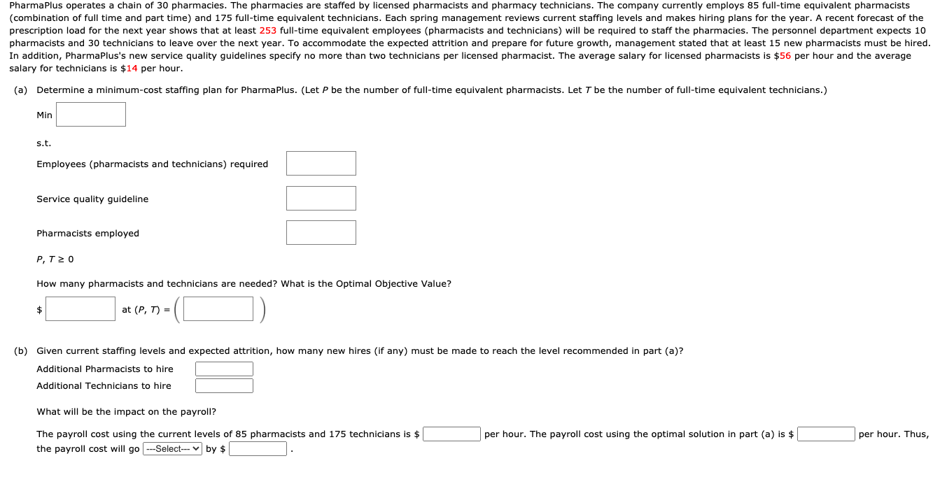 PharmaPlus operates a chain of 30 pharmacies. The