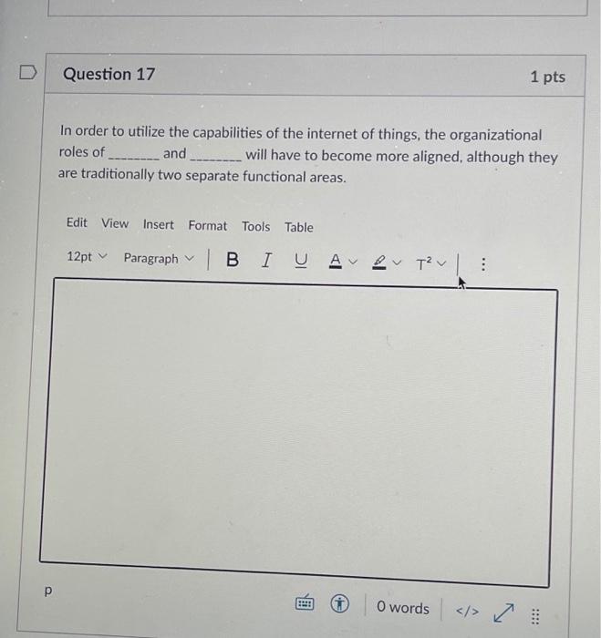 Question 17 1 pts In order to utilize the