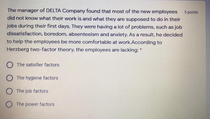 The manager of DELTA Company found that most of