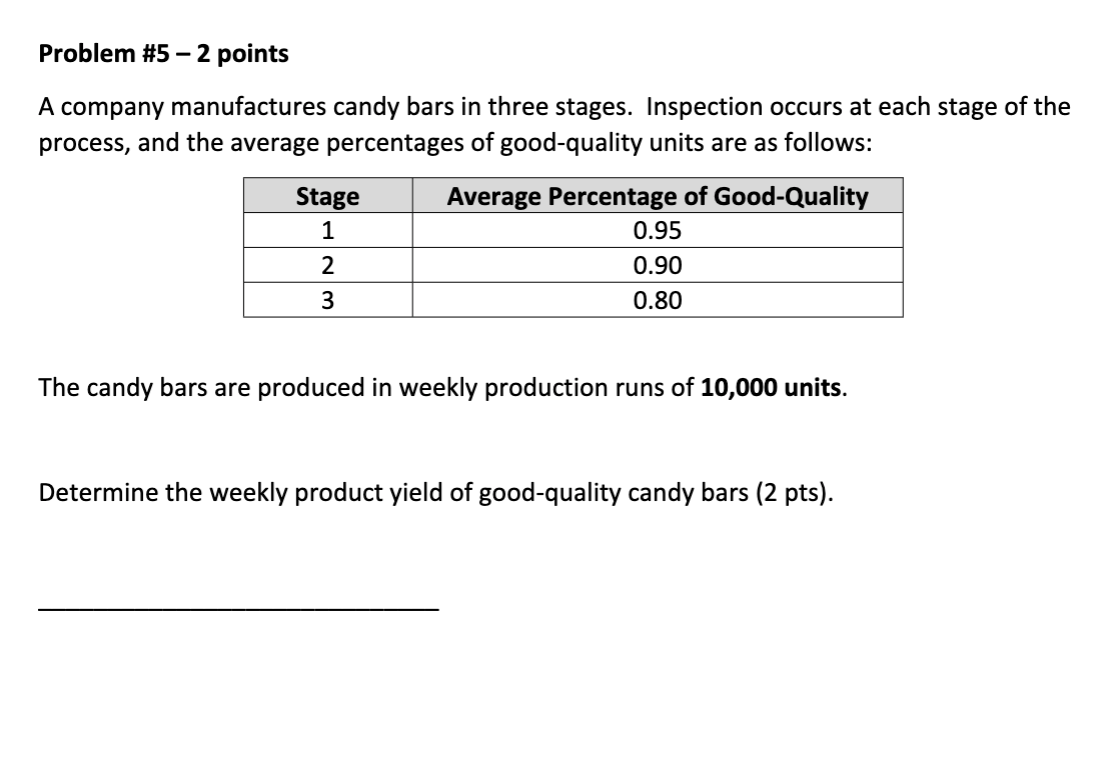 A company manufactures candy bars in three