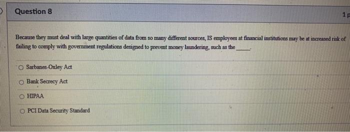 i need quick answers. thanks Question 4 1 pts