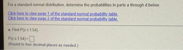 For a standard normal distribution, determine the