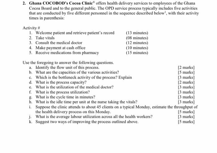 please answer all 2. Ghana COCOBOD's Cocoa Clinic