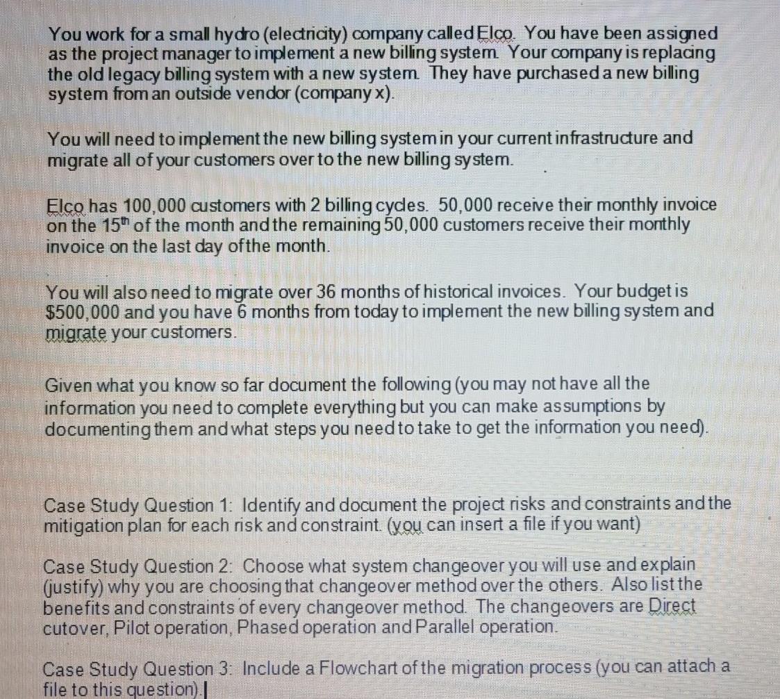 You work for a small hydro (electricity) company