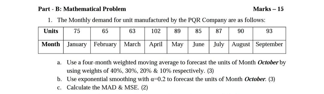 Part - B: Mathematical Problem Marks - 15 1. The