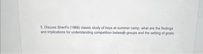 Team Management 5. Discuss Sherif's (1966)