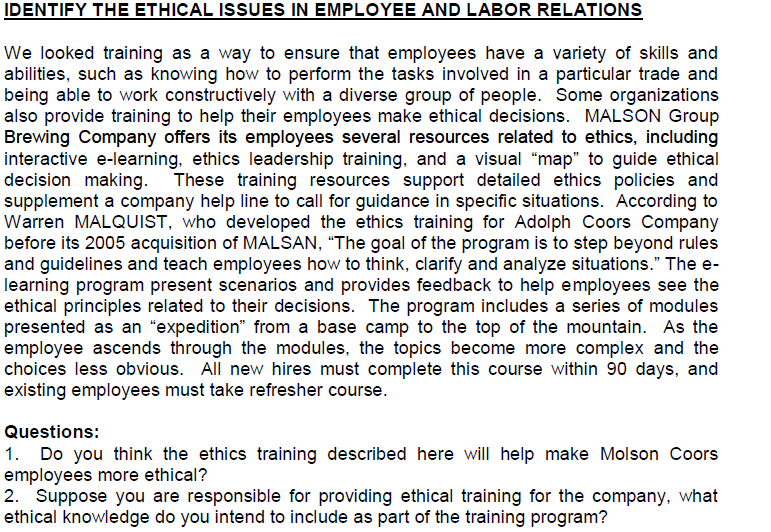 IDENTIFY THE ETHICAL ISSUES IN EMPLOYEE AND LABOR