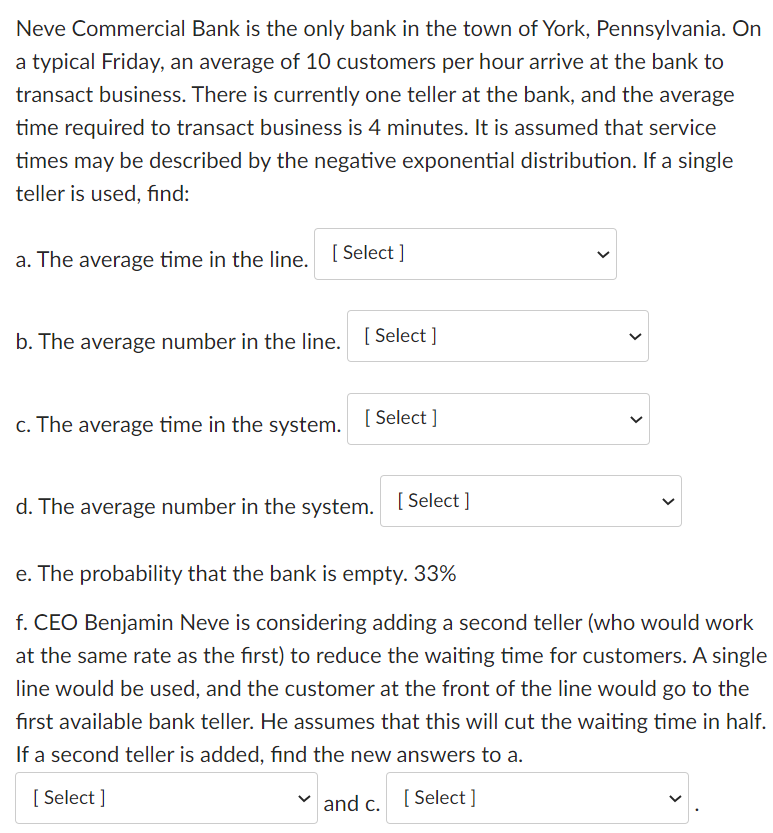 Neve Commercial Bank is the only bank in the town