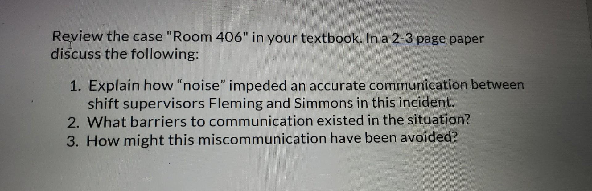 Review the case "Room 406" in your textbook. In a