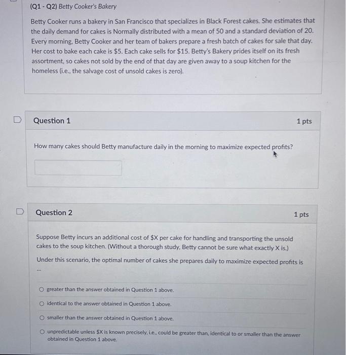 (Q1-Q2) Betty Cooker's Bakery Betty Cooker runs a