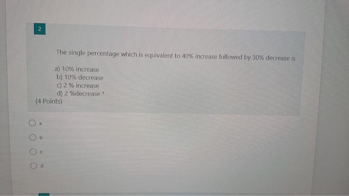 2 The single percentage which is equivalent to