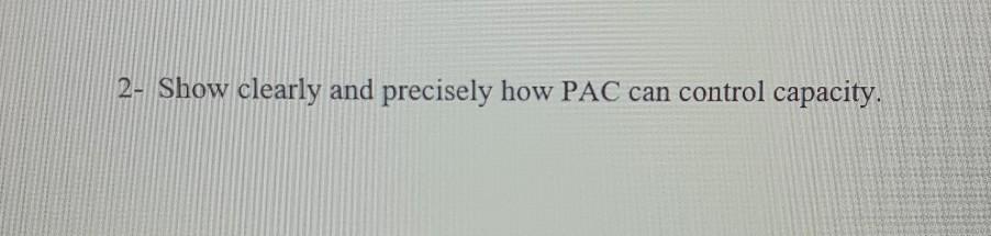 A. (10 points) PAC controls Priority and