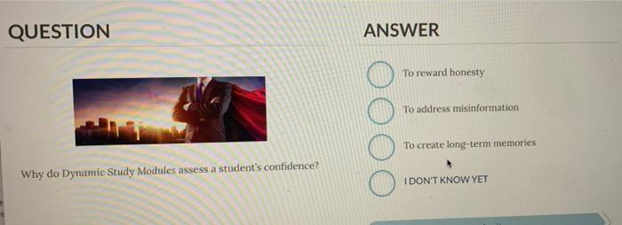 QUESTION ANSWER To reward honesty To address