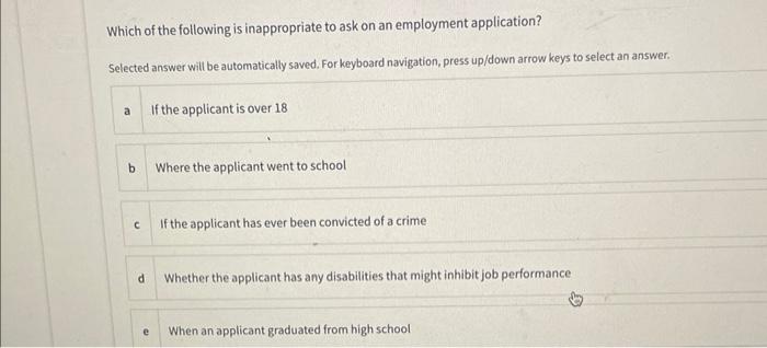 Which of the following is inappropriate to ask on