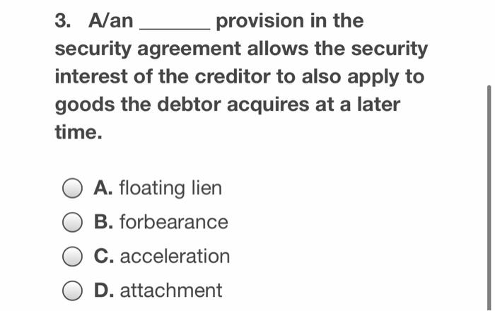 3. Alan provision in the security agreement
