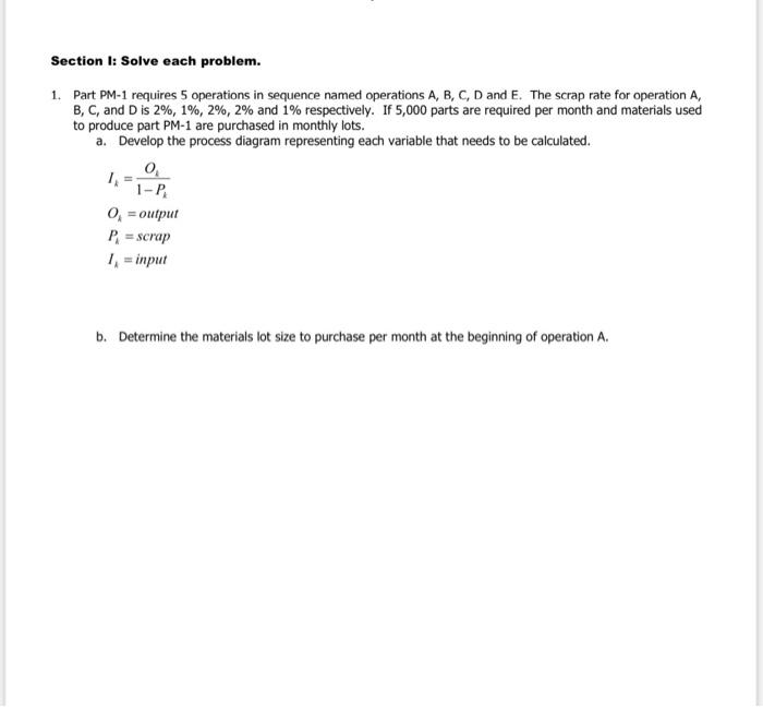 please help on process and answer Section 1: