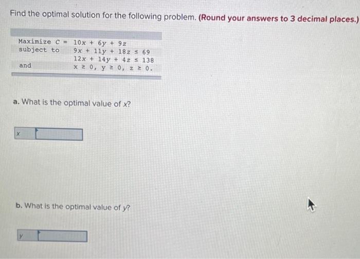 step by step please thank you Find the optimal