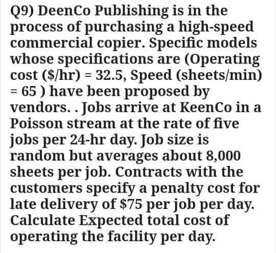 Q9) DeenCo Publishing is in the process of
