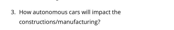 3. How autonomous cars will impact the