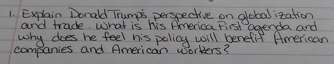 globalization 1. Explain Donald Trump's