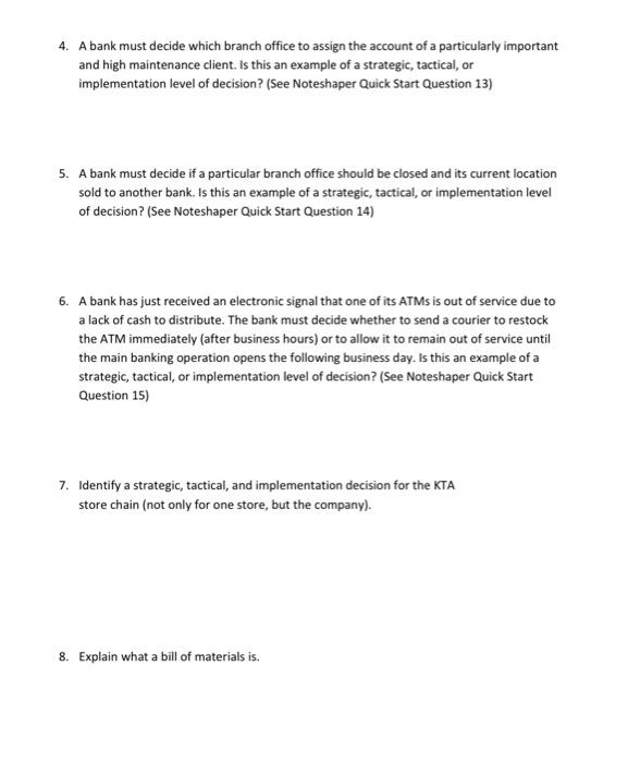 4. A bank must decide which branch office to