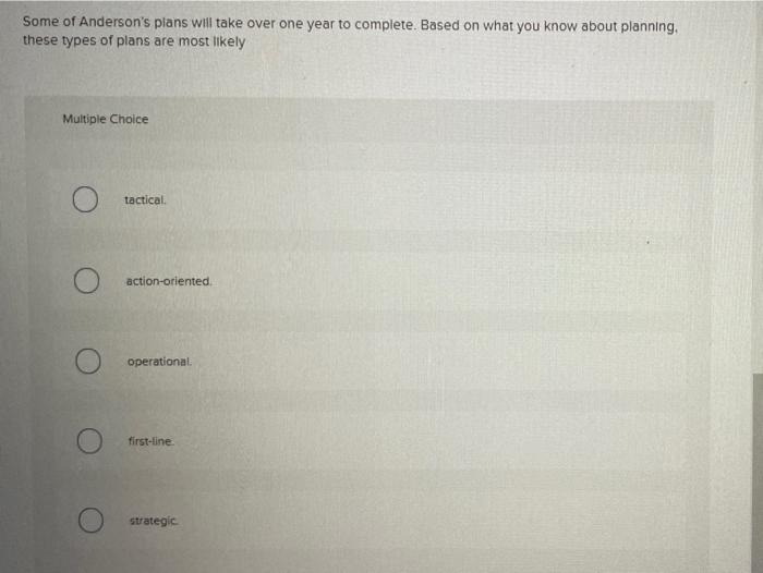 Some of Anderson's plans will take over one year