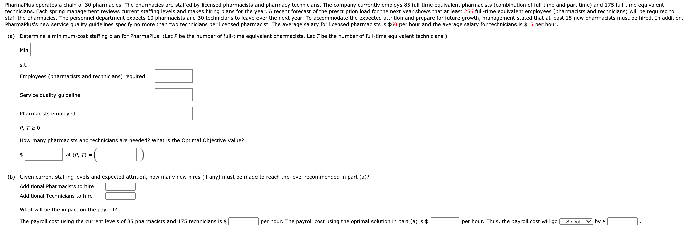 PharmaPlus operates a chain of 30 pharmacies. The