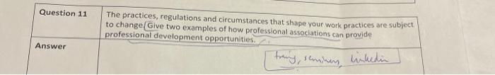 Question 11 The practices, regulations and