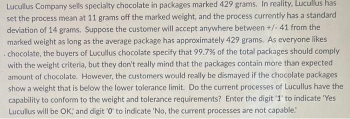Lucullus Company sells specialty chocolate in