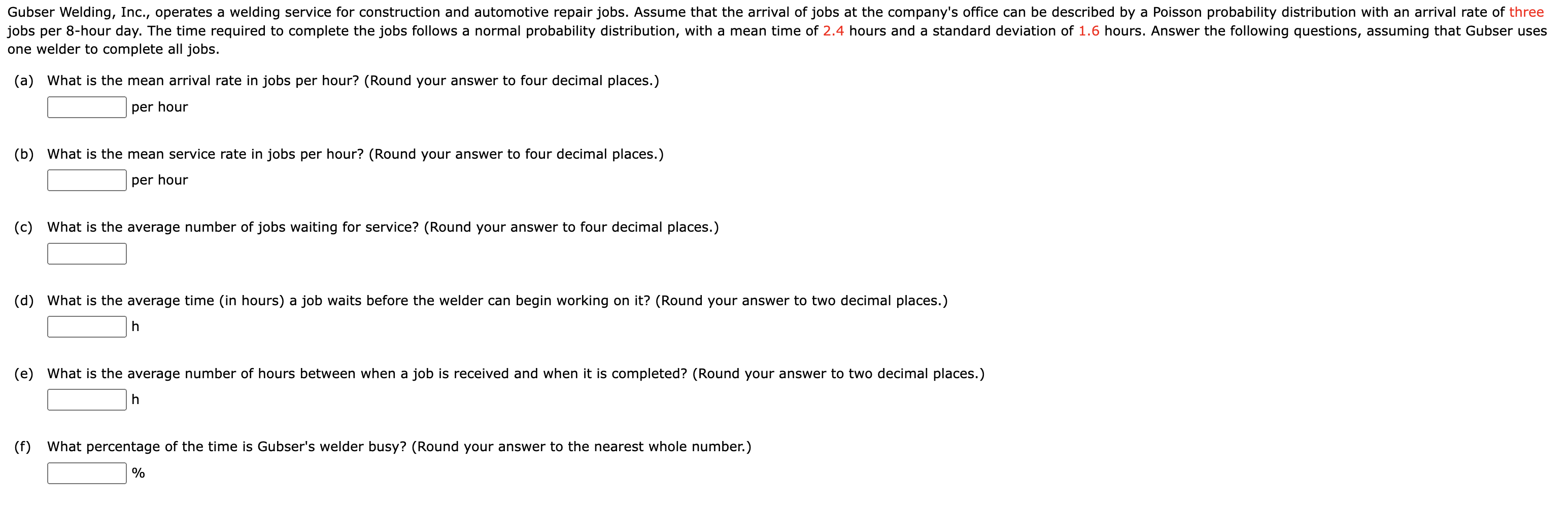 one welder to complete all jobs. (a) What is the