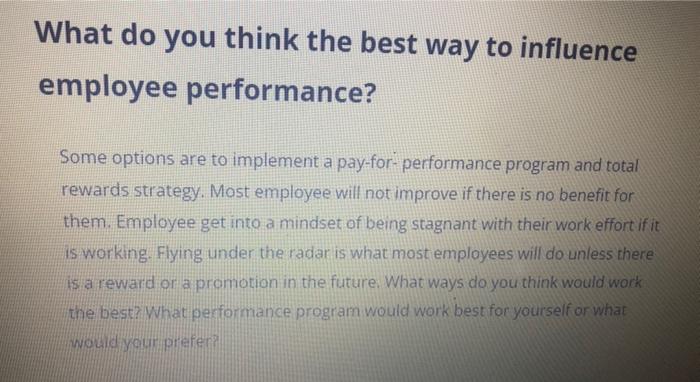 What do you think the best way to influence