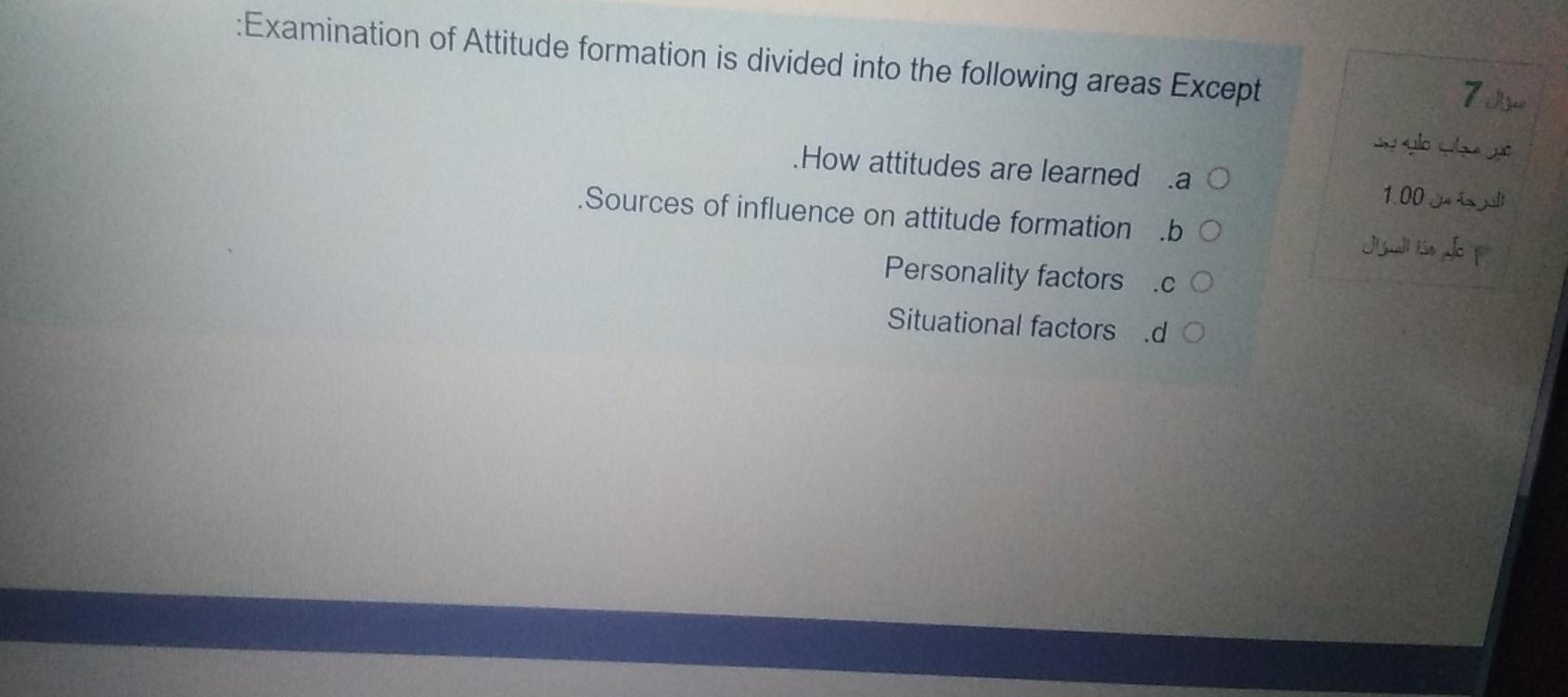Examination of Attitude formation is divided into