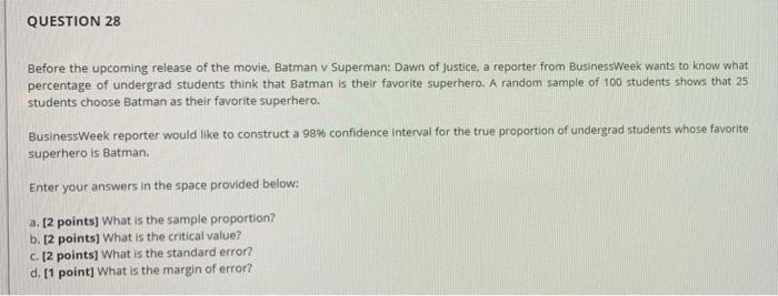 QUESTION 28 Before the upcoming release of the