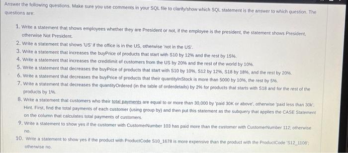 please i need help me answer each question in SQL
