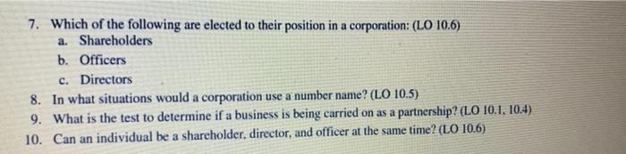 7. Which of the following are elected to their