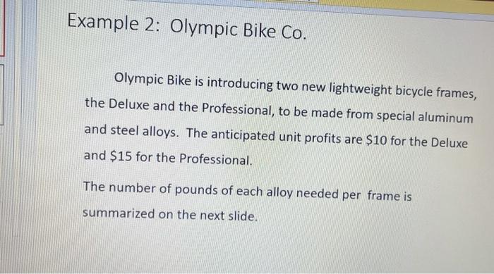 Example 2: Olympic Bike Co. Olympic Bike is