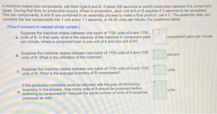im not sure how to do these A machine makes two