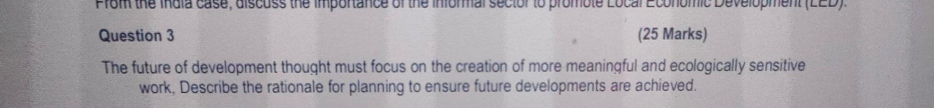 Question 3 (25 Marks) The future of development