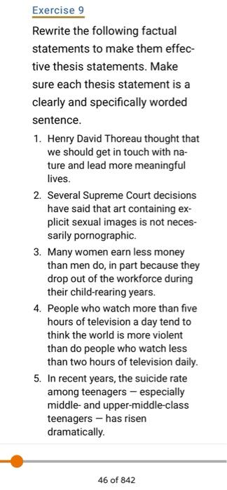 Exercise 9 Rewrite the following factual