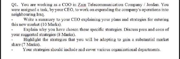 Q1. You are working as a COO in Zain