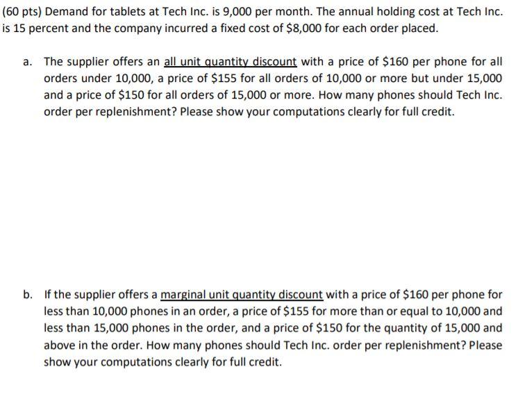 (60 pts) Demand for tablets at Tech Inc. is 9,000
