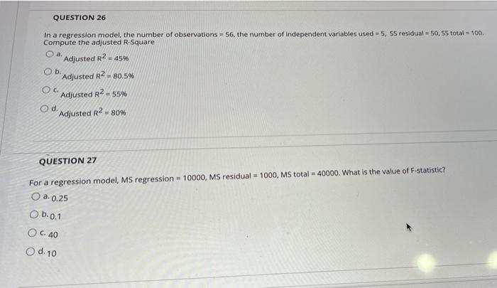 QUESTION 26 In a regression model, the number of