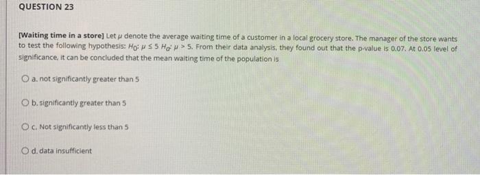 QUESTION 22 Quality of chocolate chip cookies) A