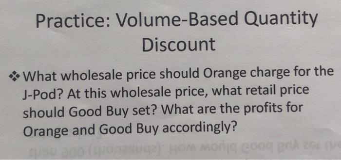 Practice: Volume-Based Quantity Discount AN The