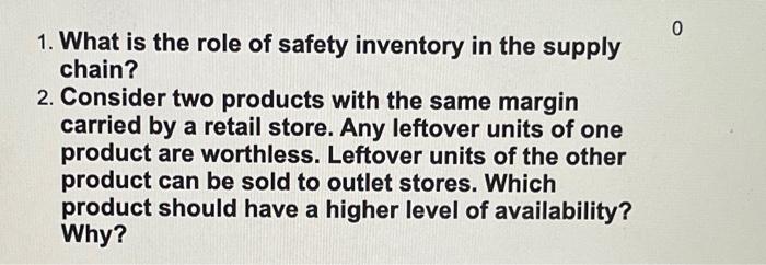 0 1. What is the role of safety inventory in the