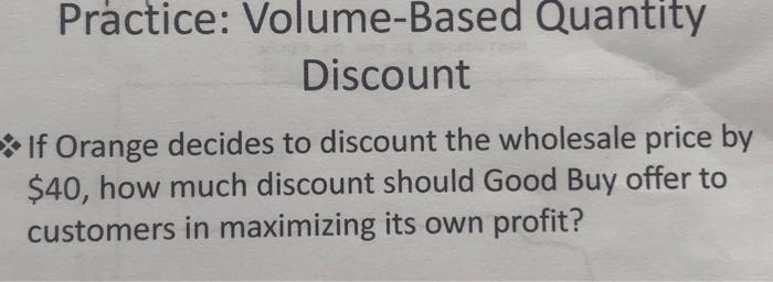 Practice: Volume-Based Quantity Discount AN The