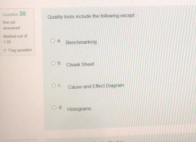 Question 30 Quality tools include the following