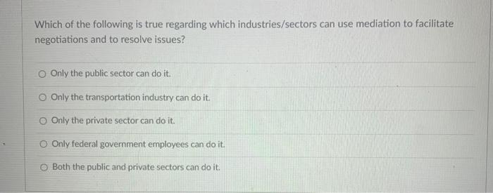 Which of the following is true regarding which