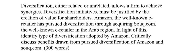 Diversification, either related or unrelated,