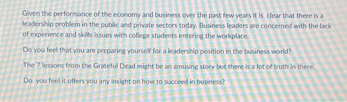 Given the performance of the economy and business